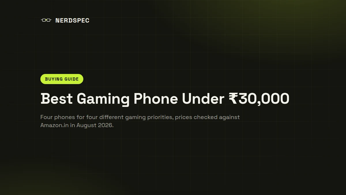 Four budget gaming phones under ₹30,000 lined up for comparison